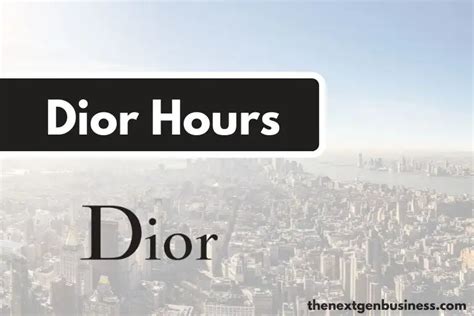 dior hours today|dior polozhenie 1 hour.